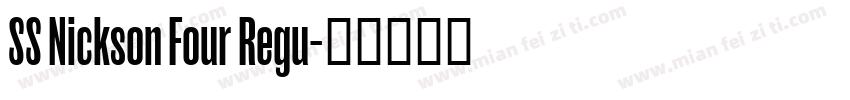 SS Nickson Four Regu字体转换
